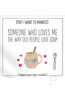Warm Human Someone To Love Me The Way Old People Love Soup